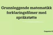 Grunnleggende matematikk videoforklaringer med språkstøtte